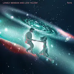 Fate - Single by Lonely Benson & Low Talker album reviews, ratings, credits