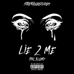 Lie 2 Me Song Lyrics