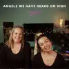 Angels We Have Heard On High - Single album lyrics, reviews, download