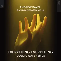 Everything Everything (Cosmic Gate Remix) - Single by Andrew Rayel & Olivia Sebastianelli album reviews, ratings, credits