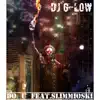 Do U (feat. SLIMMIOSKI) - Single album lyrics, reviews, download