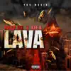 Lava (feat. Kwick 6ix) - Single album lyrics, reviews, download