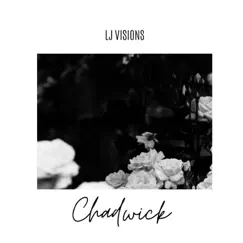 Chadwick - Single by LJ Visions album reviews, ratings, credits