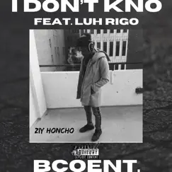 I Don't Kno (feat. Luh Rigo) Song Lyrics