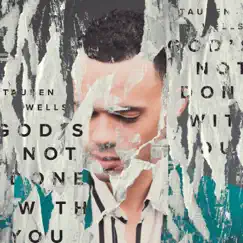 God's Not Done with You - Single by Tauren Wells album reviews, ratings, credits
