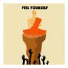 Feel Yourself album lyrics, reviews, download