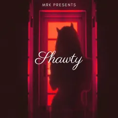 Shawty - Single by MRK album reviews, ratings, credits