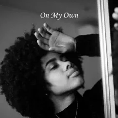 On My Own - Single by Kai Azana album reviews, ratings, credits