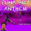 Puna Boy Anthem song lyrics