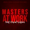 Masters at Work (feat. David Wilson) - Single album lyrics, reviews, download