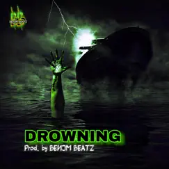 DROWNING - Single by Benjm Beatz album reviews, ratings, credits