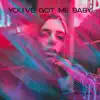 You've Got me Baby - Single album lyrics, reviews, download