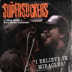 I Believe in Miracles (feat. Eddie Vedder) [Live] Song Lyrics