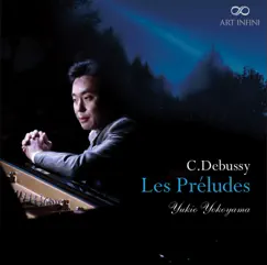 Debussy: Préludes, Books 1 & 2 by Yukio Yokoyama album reviews, ratings, credits