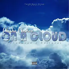On a Cloud - Single by Neisha Neshae album reviews, ratings, credits