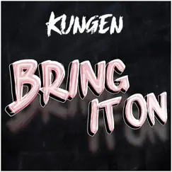 Bring It On 2023 - Single by Kungen album reviews, ratings, credits