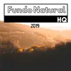 Fundo Natural HQ 2019 - Sons Exclusivos da Natureza e Música Relaxante para Relaxar album lyrics, reviews, download