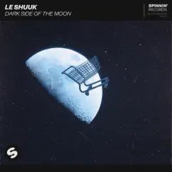 Dark Side of the Moon - Single by Le Shuuk album reviews, ratings, credits