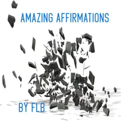 Amazing Affirmations Song Lyrics