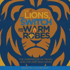 The Lions, The Switch and the Warm Robes Curtain Calls Song Lyrics