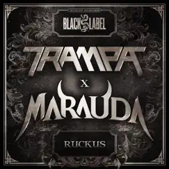 Ruckus - Single by Trampa & Marauda album reviews, ratings, credits