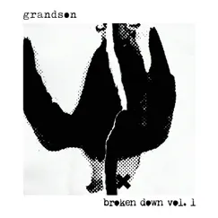 Broken down vol. 1 - Single by Grandson album reviews, ratings, credits