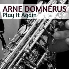 Play It Again by Arne Domnérus album reviews, ratings, credits