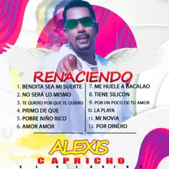 Renaciendo by Alexis Capricho album reviews, ratings, credits