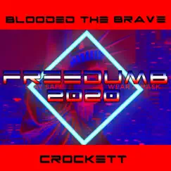 Freedumb 2020 - Single by Blooded the Brave album reviews, ratings, credits