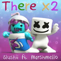 There X2 (feat. Marshmello) Song Lyrics