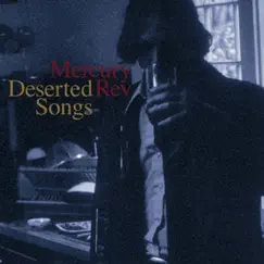 Deserted Songs by Mercury Rev album reviews, ratings, credits