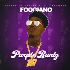 Purple Runtz - Single by Foogiano album reviews, ratings, credits