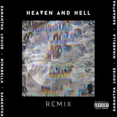 Heaven and Hell (Remix) - Single by Samantha Louise album reviews, ratings, credits