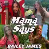 Mama Says - Single album lyrics, reviews, download