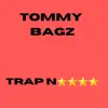 Trap N***a - Single album lyrics, reviews, download