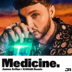 Medicine (R3HAB Remix) - Single by James Arthur album reviews, ratings, credits