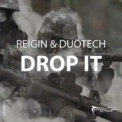 Drop It - Single by Reigin & Duotech album reviews, ratings, credits
