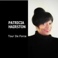 Tour De Force - Single by Patricia Hairston album reviews, ratings, credits