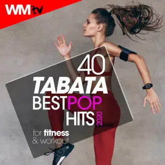 40 Tabata Best Pop Hits 2020 For Fitness & Workout (20 Sec. Work and 10 Sec. Rest Cycles With Vocal Cues / High Intensity Interval Training Compilation for Fitness & Workout) by Various Artists album download