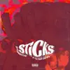 Sticks (feat. Nutso Thugn) - Single album lyrics, reviews, download