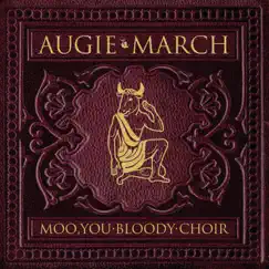Moo You Bloody Choir by Augie March album reviews, ratings, credits