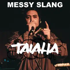 Messy Slang - Single by Taiaha album reviews, ratings, credits