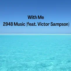 With Me (feat. Victor Sampson) Song Lyrics