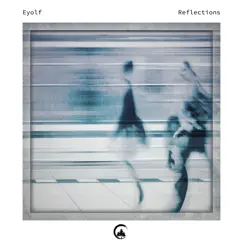 Reflections - Single by Eyolf album reviews, ratings, credits