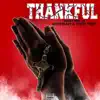 ThankFul (feat. JaysenLazy & Oliver Twist) - Single album lyrics, reviews, download
