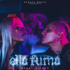 Ella Fuma - Single by Lyan & Revol album reviews, ratings, credits