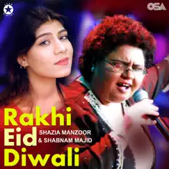 Rakhi Eid Diwali by Shazia Manzoor & Shabnam Majid album reviews, ratings, credits