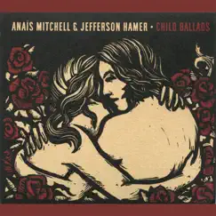 Child Ballads by Anaïs Mitchell & Jefferson Hamer album reviews, ratings, credits