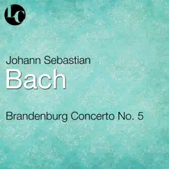 Brandenburg Concerto No.5 in D Major, BWV 1050: I. Allegro Song Lyrics