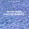 Electric Drums Dance (Instrumental) - Single album lyrics, reviews, download